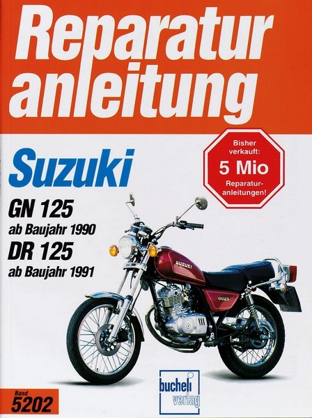 Reparaturanleitung Suzuki GN 125 (ab 1990) / DR 125 (ab 1991)