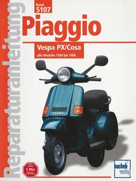 Reparaturanleitung - Piaggio Vespa PX / Cosa alle Modelle 1959 bis 1998