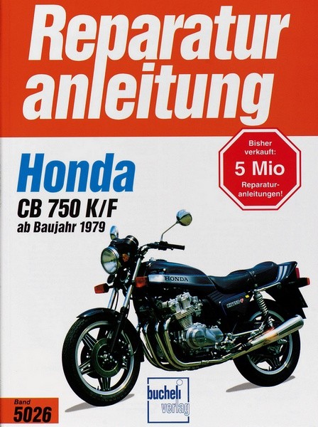 Reparaturanleitung - Honda CB 750 K/F Bol d'or ab 1979