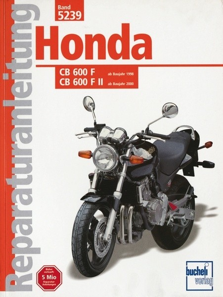 Reparaturanleitung Honda CB 600 F (ab 1998) /F II (ab 2000)