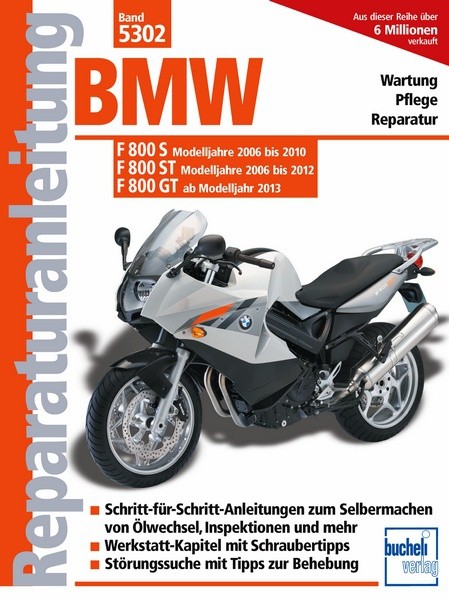 Reparaturanleitung - BMW F 800 S (2006-2010), F 800 ST (2006-2012), F 800 GT ab 2013