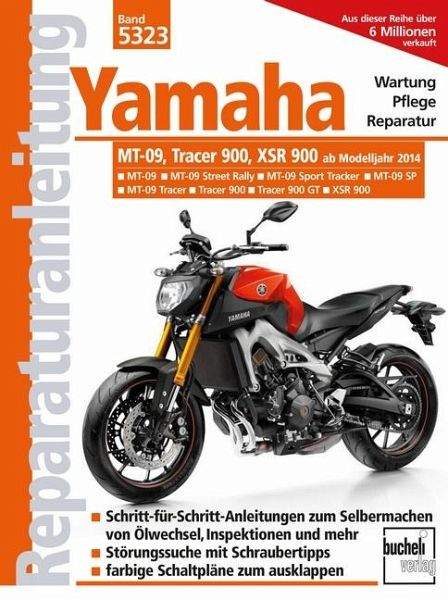 Reparaturanleitung Yamaha MT-09 / Tracer 900 / XSR 900 (2014-2020)