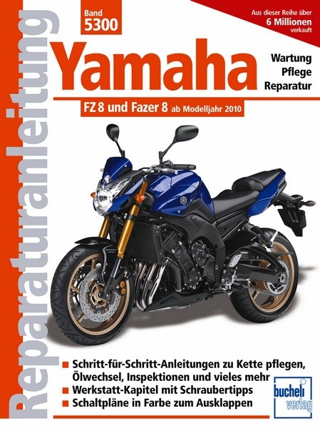 Reparaturanleitung - Yamaha FZ 8 und Fazer 8 ab Modelljahr 2010