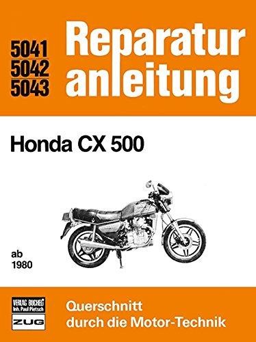 Reparaturanleitung - Honda CX 500 ab 1980