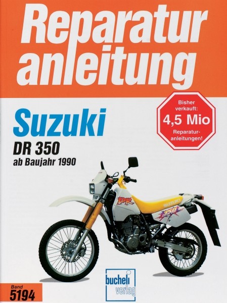 Reparaturanleitung - Suzuki DR 350 ab 1990
