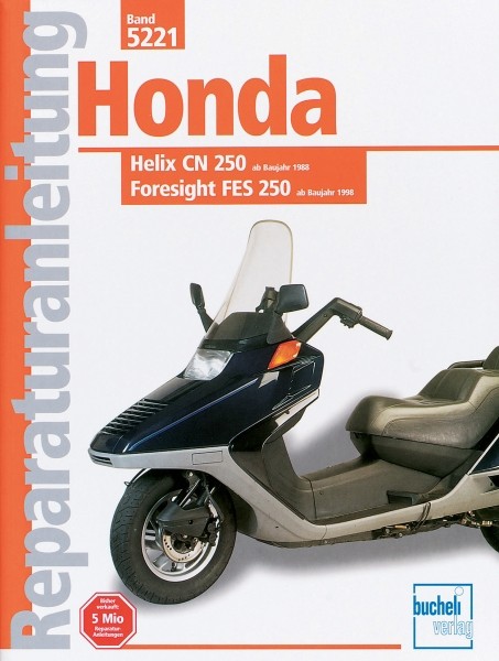 Reparaturanleitung - Honda Helix CN 250 (88-98) / Foresight FES 250 (ab 98)