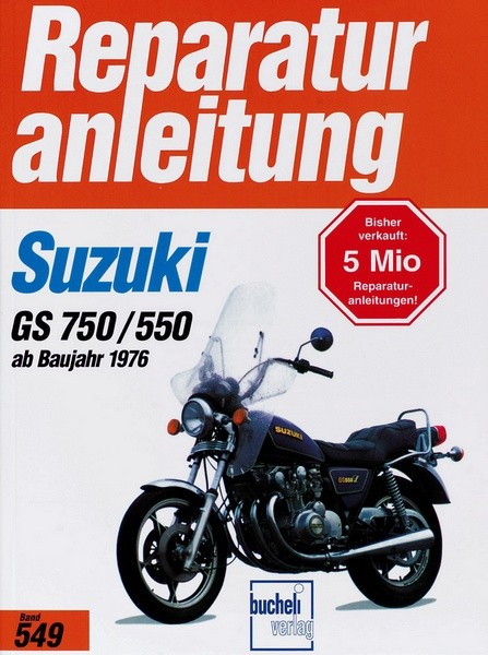 Reparaturanleitung Suzuki GS 750 / GS 550 ab 1976