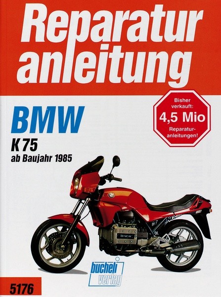 Reparaturanleitung - BMW K 75 ab Baujahr 1985